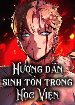 Hướng Dẫn Sinh Tồn Trong Học Viện Hướng Dẫn Sinh Tồn Trong Học Viện